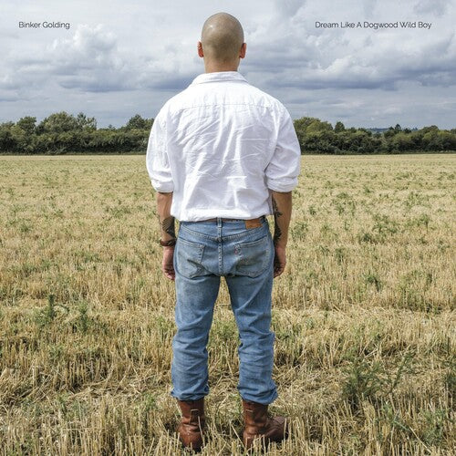 Binker Golding: Dream Like A Dogwood Wild Boy - VINYL LP