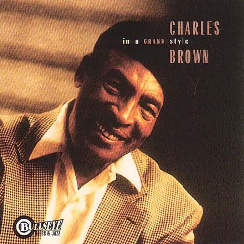 Charles Brown: In A Grand Style - COMPACT DISCS