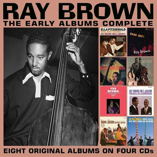 Ray Brown: The Early Albums Complete - COMPACT DISCS