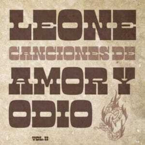 Leone: Canciones De Amor Y Odio Vol 2 - VINYL LP