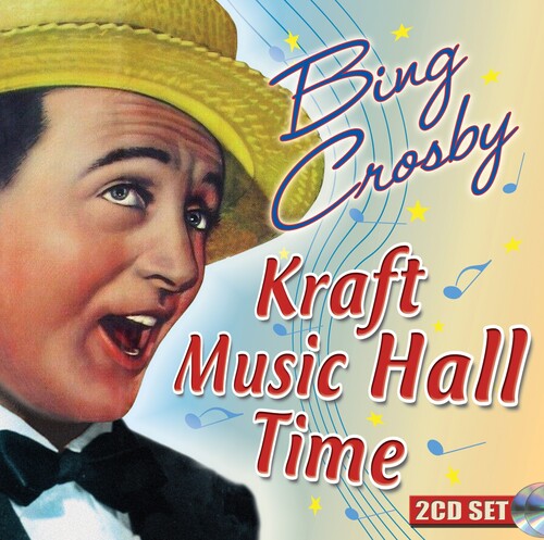 Bing Crosby: Kraft Music Hall Time - COMPACT DISCS