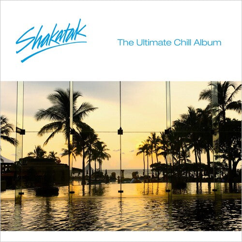 Shakatak: The Ultimate Chill Album - COMPACT DISCS