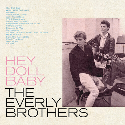 The Everly Brothers: Hey Doll Baby - COMPACT DISCS