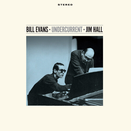 Evans, Bill / Hall, Jim: Undercurrent - 180-Gram Solid Blue Colored Vinyl With Bonus Tracks - VINYL LP