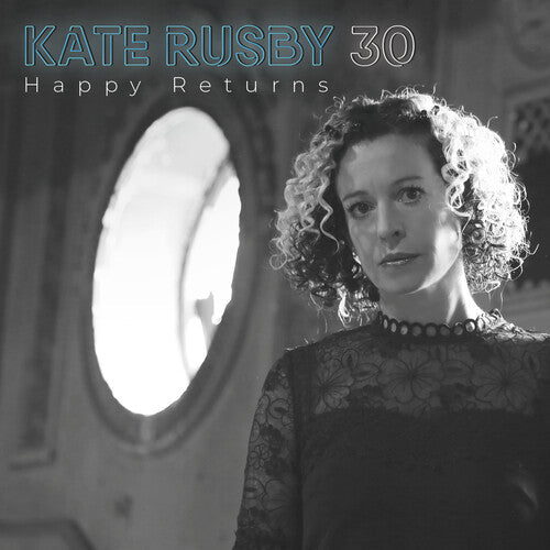 Kate Rusby: 30:Happy Returns - COMPACT DISCS