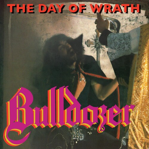 Bulldozer: The Day Of Wrath - COMPACT DISCS