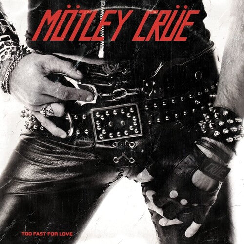 Motley Crue: Too Fast For Love - VINYL LP