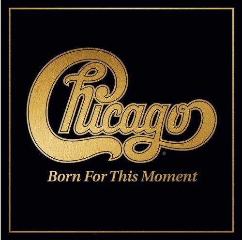 Chicago: Born For This Moment - VINYL LP