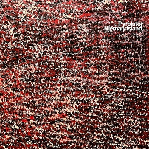 Pyrolator: Niemandsland - COMPACT DISCS