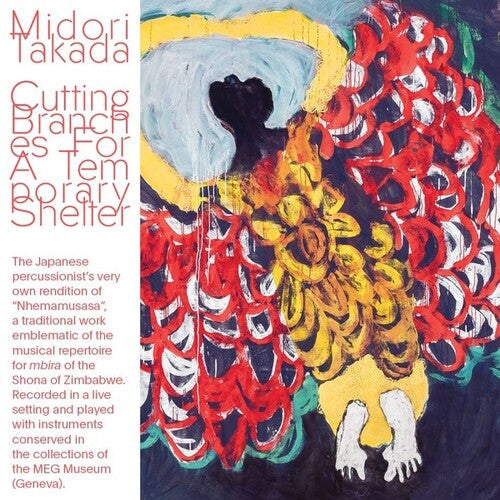 Takada, Midori: Cutting Branches For A Temporary Shelter - COMPACT DISCS