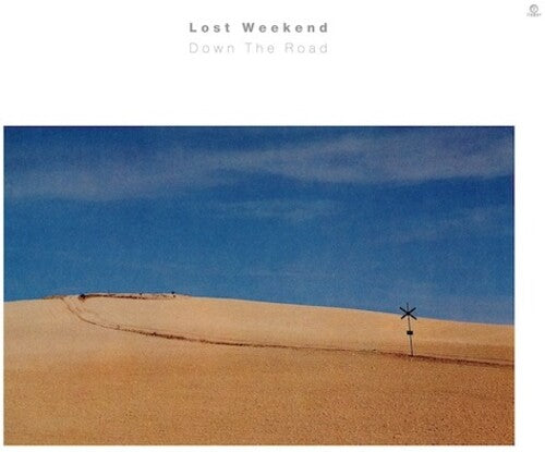 The Lost Weekend: Down The Road - VINYL LP