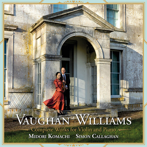 Komachi, Midori / Callaghan, Simon: Vaughan Williams: Complete Works For Violin And Piano - COMPACT DISCS