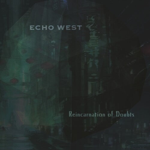 Echo West: Reincarnation Of Doubts - COMPACT DISCS