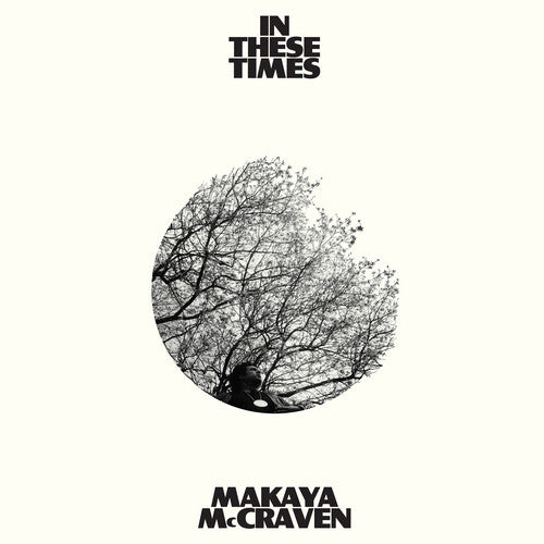 Makaya McCraven: In These Times - COMPACT DISCS