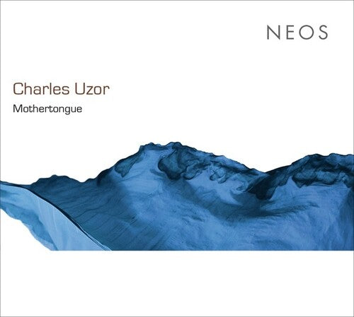 Charles Uzor: Mothertongue - COMPACT DISCS