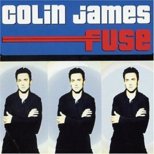 Colin James: Fuse - COMPACT DISCS