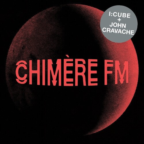 I:Cube / Cravache, John: Chimere Fm - VINYL LP