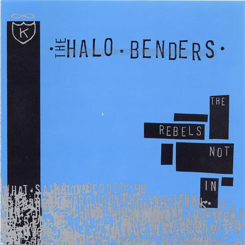 The Halo Benders: Rebels Not in - VINYL LP