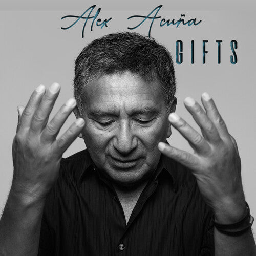 Alex Acuna: Gifts - COMPACT DISCS