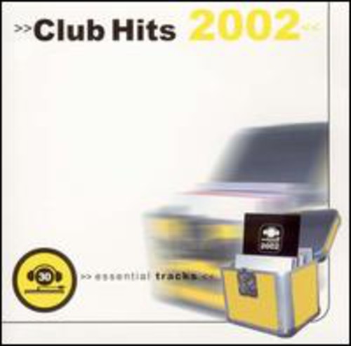 Various Artists: Club Hits 2002 - COMPACT DISCS