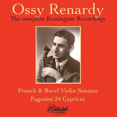 Ossy Renardy: Ossy Renardy: The Complete Remington Recordings - COMPACT DISCS