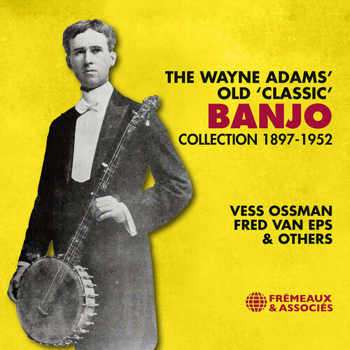 Vess Ossman: Old Classic Banjo Collection - COMPACT DISCS