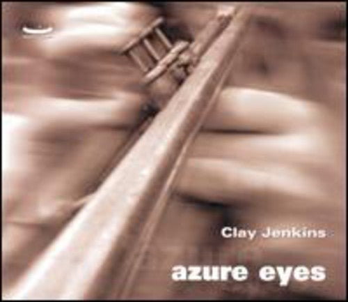 Clay Jenkins: Azure Eyes - COMPACT DISCS