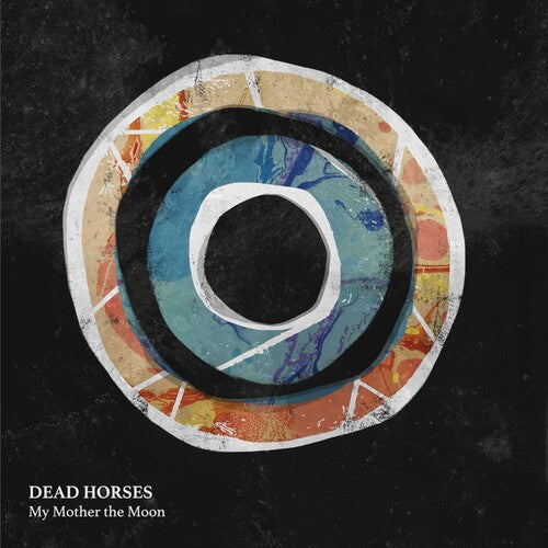 Dead Horses: My Mother the Moon - COMPACT DISCS