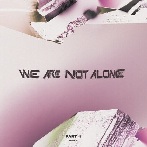 Various Artists: We Are Not Alone - Part 4 (Various Artists) - VINYL LP