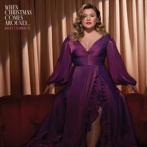 Kelly Clarkson: When Christmas Comes Around... - VINYL LP
