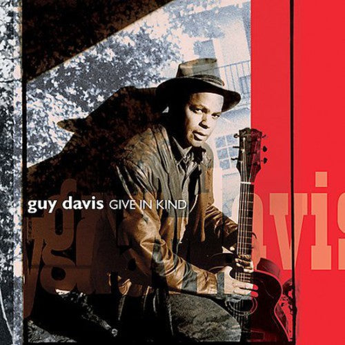 Guy Davis: Give in Kind - COMPACT DISCS