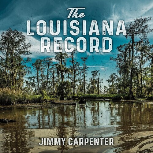 Jimmy Carpenter: The Louisiana Record - COMPACT DISCS