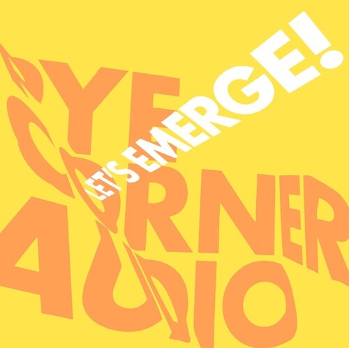 Pye Corner Audio: Let's Emerge - COMPACT DISCS
