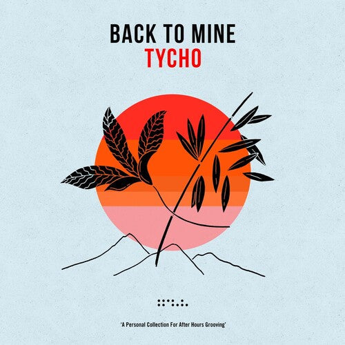 Various Artists: Back To Mine: Tycho (Various Artists) - COMPACT DISCS