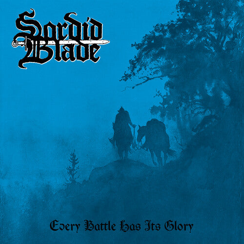 Sordid Blade: Every Battle Has Its Glory - VINYL LP