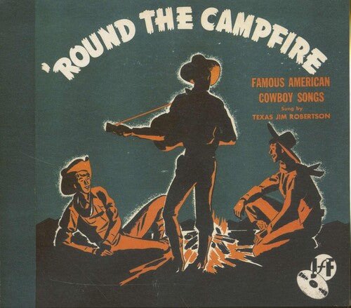 Jim Texas Robertson: Round The Campfire - COMPACT DISCS