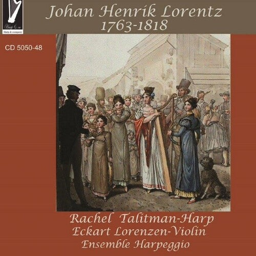 Talitman, Rachel / Lorenzen, Eckhart: Johan Henrik Lorentz (1763-1818) - COMPACT DISCS