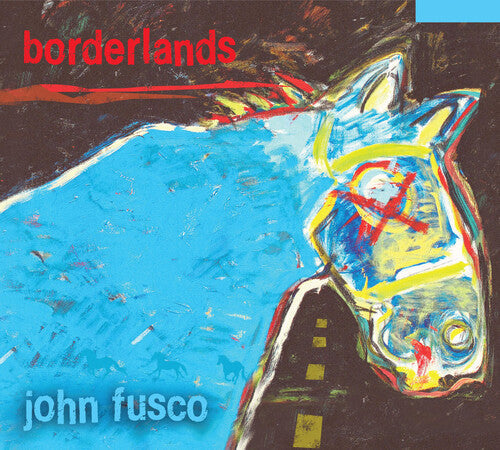 John Fusco: Borderlands - COMPACT DISCS