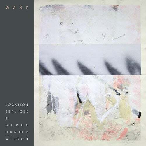 Location Services & Wilson, Derek Hunter: Wake - VINYL LP