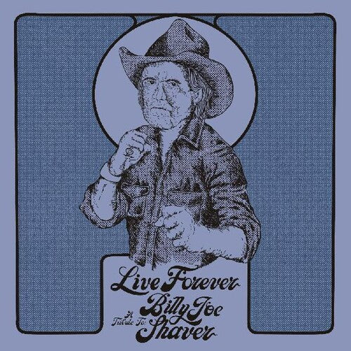 Various Artists: Live Forever: A Tribute To Billy Joe Shaver (Various Artists) - COMPACT DISCS