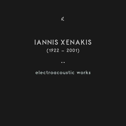 Iannis Xenakis: Electroacoustic Works - COMPACT DISCS
