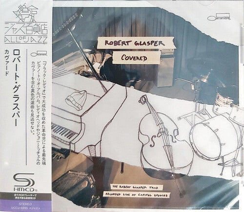 Robert Glasper: Covered - The Robert Glasper Trio Recorded Live At Capitol Studios - SHM-CD - COMPACT DISCS