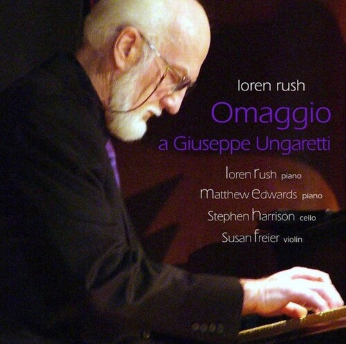 Loren Rush: Omaggio a Giuseppe Ungaretti - COMPACT DISCS