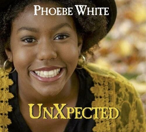 Phoebe White: Unxpected - COMPACT DISCS