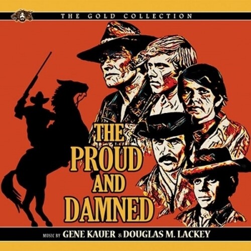 Kauer, Gene / Lackey, Douglas M: The Proud and the Damned (Original Soundtrack) - COMPACT DISCS