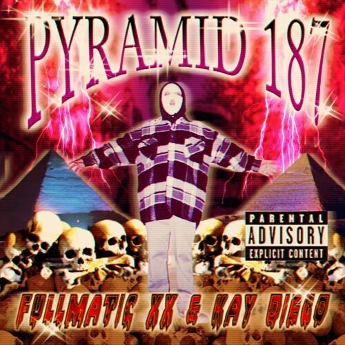 Fullmatic XX & Kay Diego: Pyramid 187 - 7-INCH SINGLE