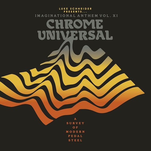 Various Artists: Luke Schneider Presents Imaginational Anthem Vol. XI: Chrome Universal (Various Artists) - VINYL LP