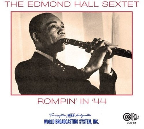 Edmond Hall Sextet: Rompin' in '44 - COMPACT DISCS