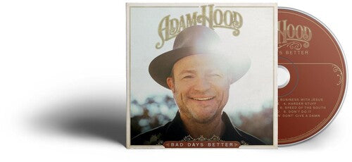 Adam Hood: BAD DAYS BETTER - COMPACT DISCS