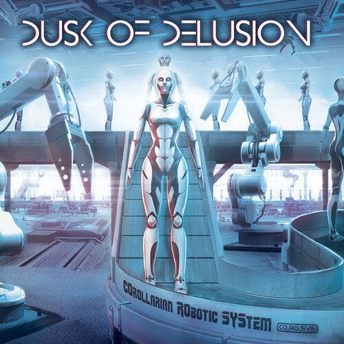 Dusk of Delusion: Corollarian Robotic System [CO.RO.SYS] - COMPACT DISCS